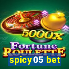 spicy05 bet